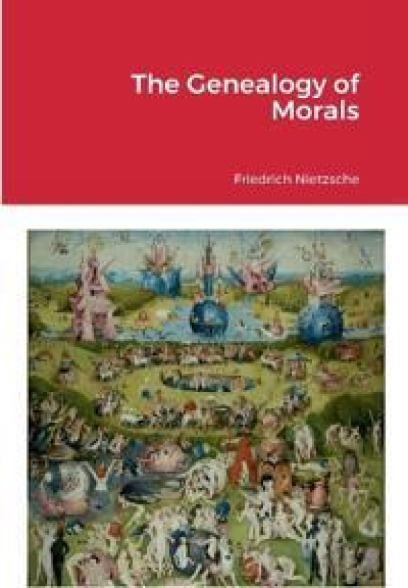 The Genealogy of Morals