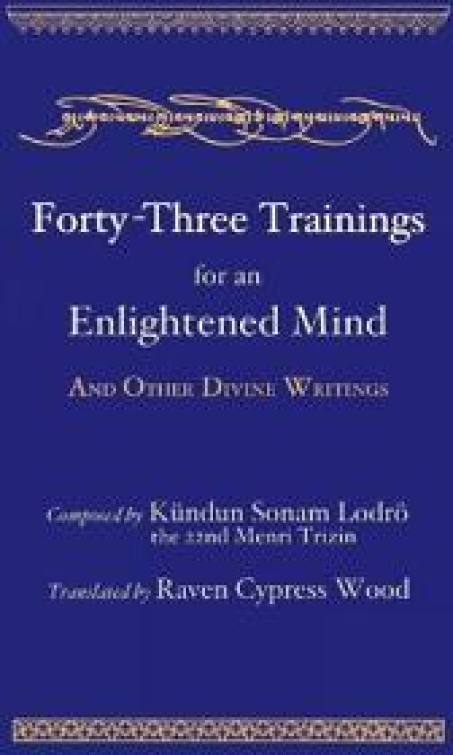Forty-Three Trainings for an Enlightened Mind