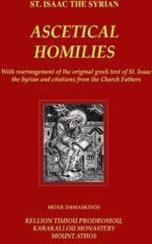 The Ascetical Homilies - St. Isaac the Syrian