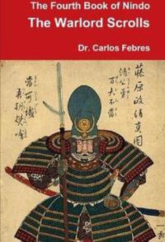 The Fourth Book of Nindo the Warlord Scrolls