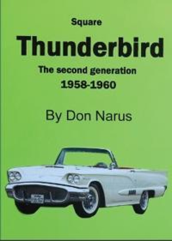 Square Thunderbird 1958-1960