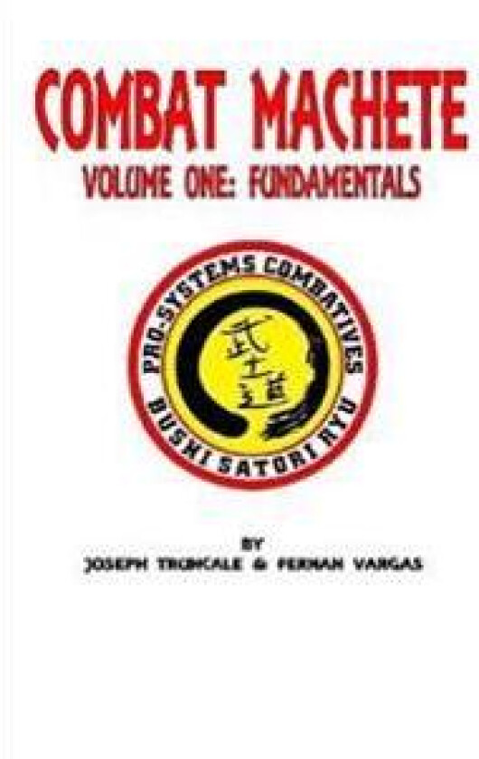 Pro-Systems Combat Machete Volume One
