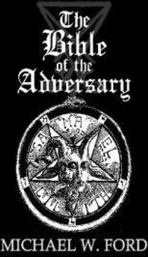 The Bible of the Adversary 10th Anniversary Edition