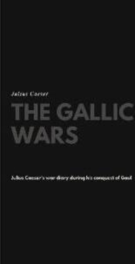 The Gallic Wars