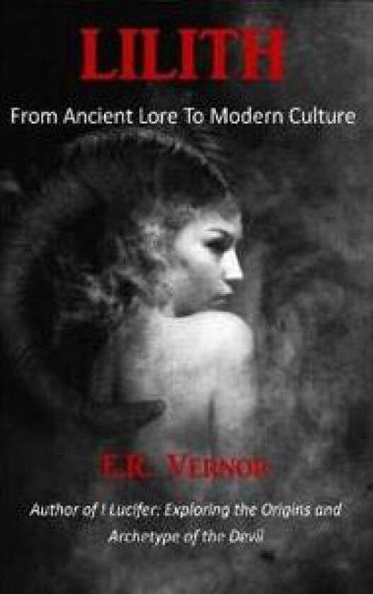 Lilith From Ancient Lore To Modern Culture