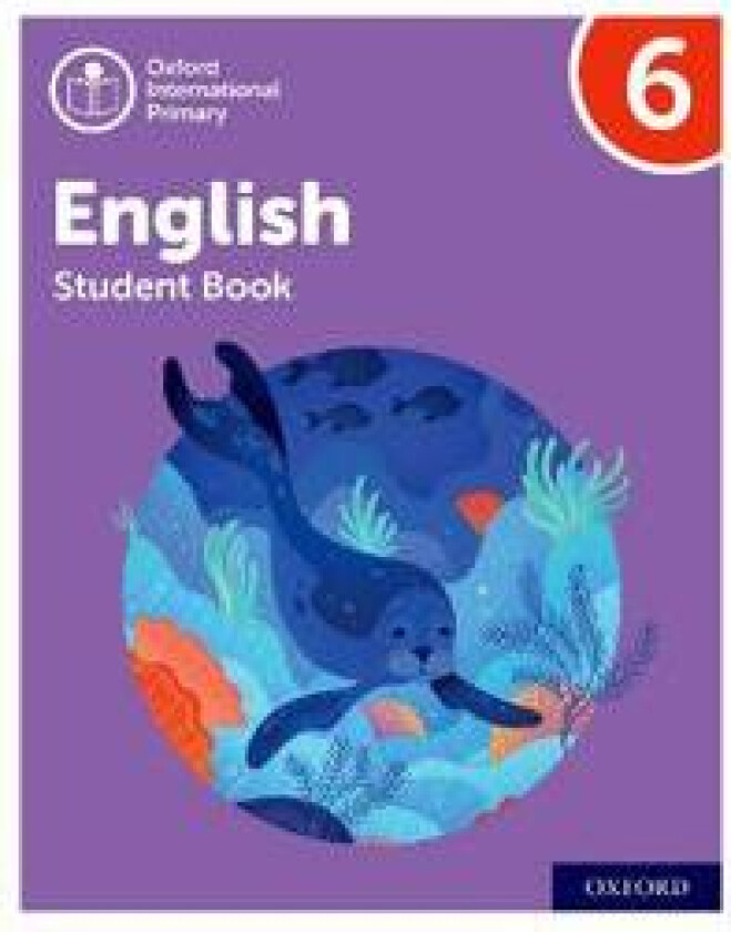 Oxford International Primary English: Student Book Level 6