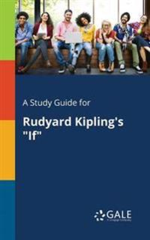 A Study Guide for Rudyard Kipling's 'If'