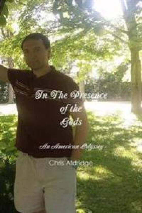 In the Presence of the Gods: an American Odyssey