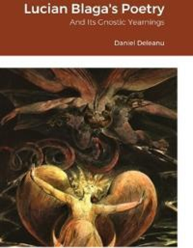 Lucian Blaga's Poetry and Its Gnostic Yearnings