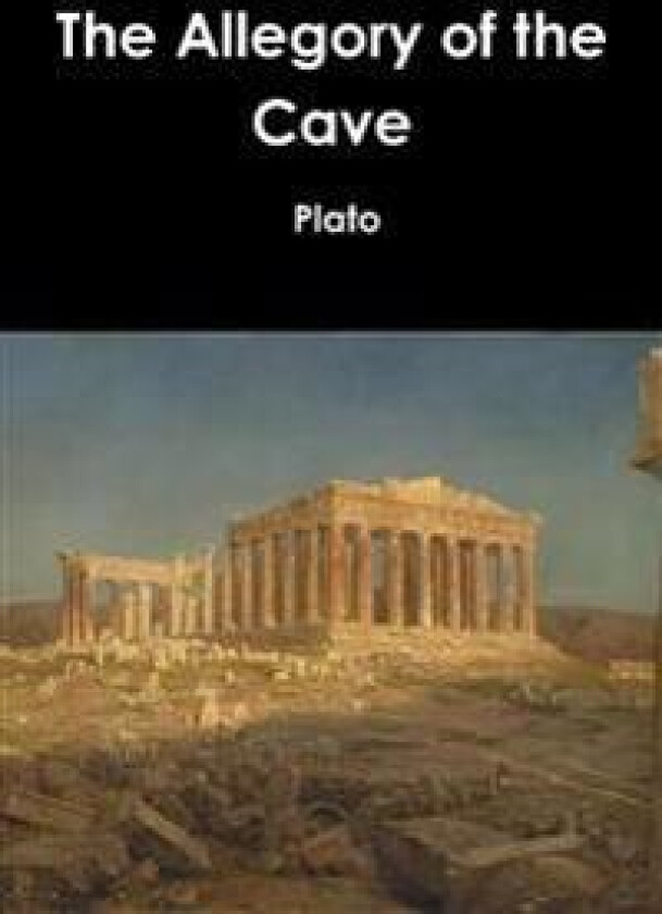 The Allegory of the Cave