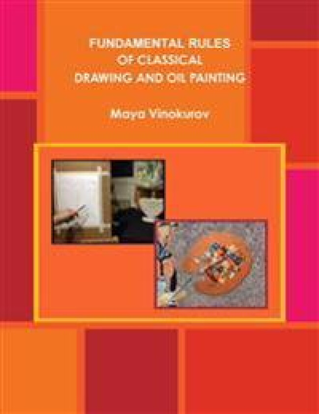 Fundamental Rules of Classical Drawing and Oil Painting