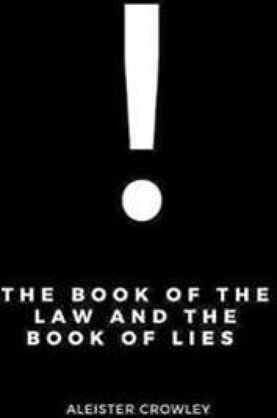 The Book of the Law and the Book of Lies