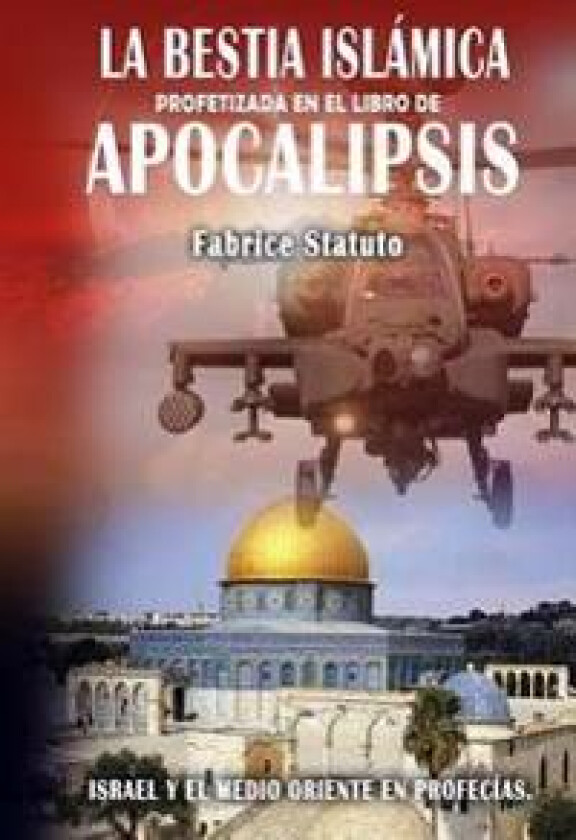 La Bestia Islamica Profetizada En El Libro De Apocalipsis