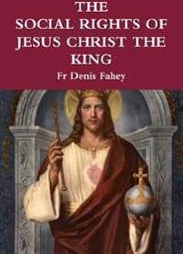 The Social Rights of Jesus Christ the King