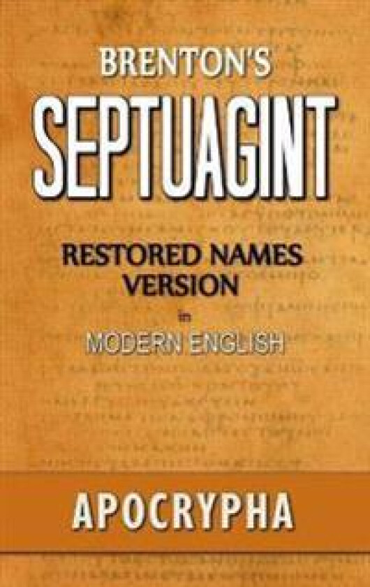 Brenton's Septuagint, Apocrypha, Restored Names Version, Volume 2