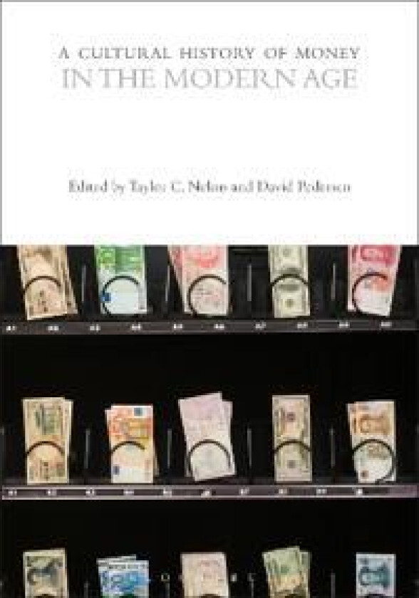 A Cultural History of Money in the Modern Age