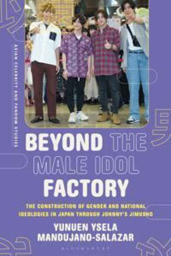 Beyond the Male Idol Factory