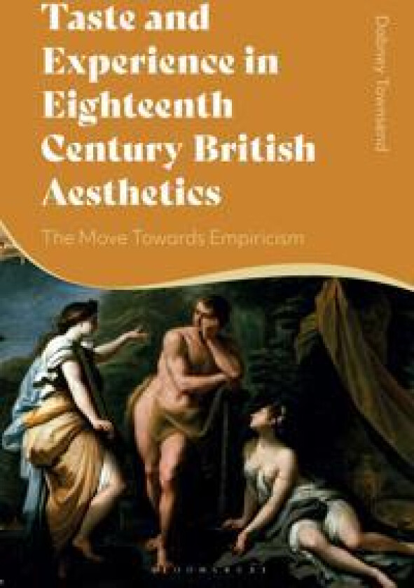 Taste and Experience in Eighteenth-Century British Aesthetics