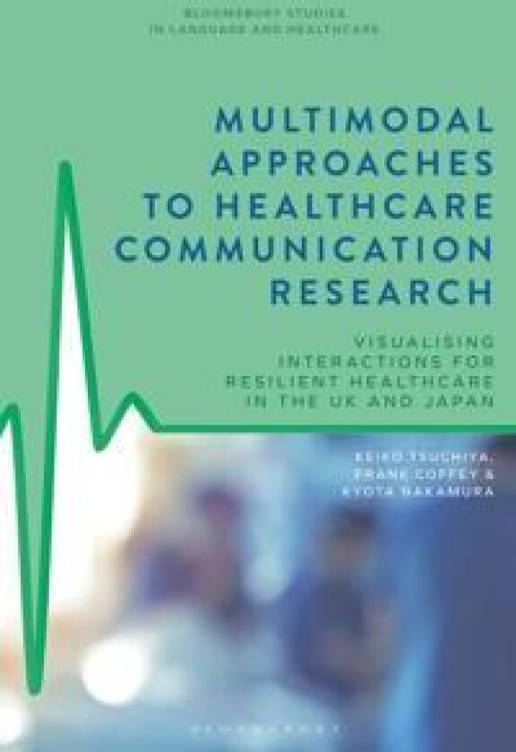 Multimodal Approaches to Healthcare Communication Research