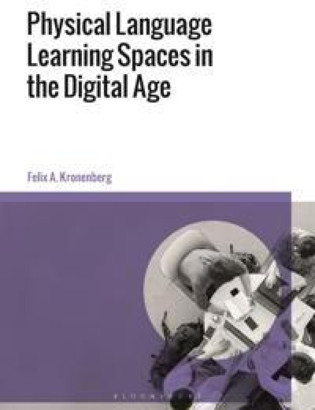 Physical Language Learning Spaces in the Digital Age