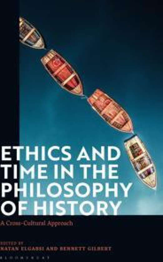 Ethics and Time in the Philosophy of History