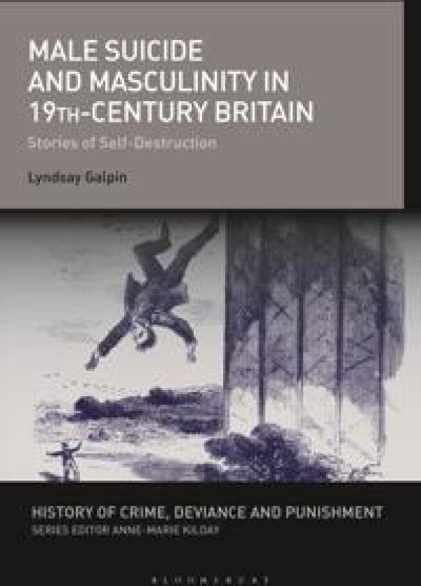 Male Suicide and Masculinity in 19th-century Britain