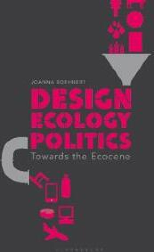 Design, Ecology, Politics