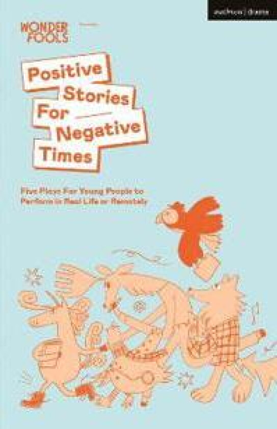 Positive Stories For Negative Times