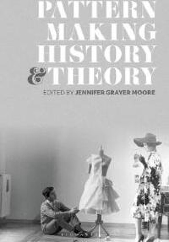 Patternmaking History and Theory