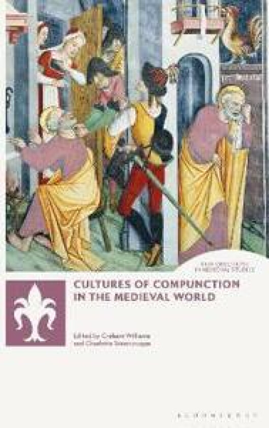 Cultures of Compunction in the Medieval World