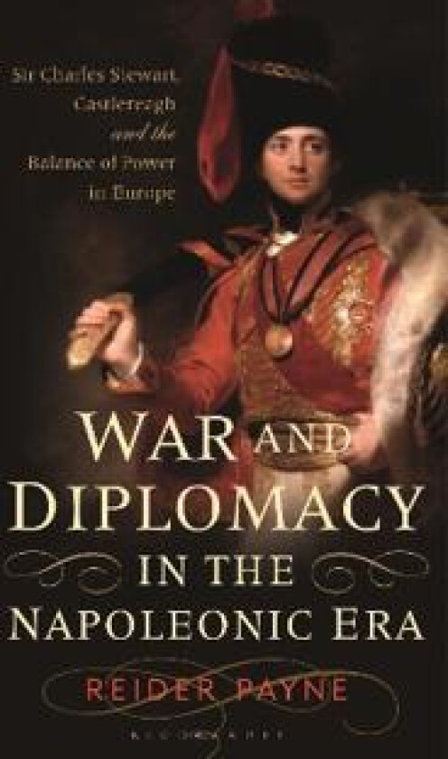 War and Diplomacy in the Napoleonic Era