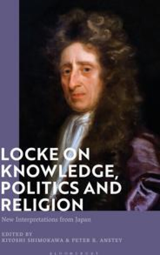 Locke on Knowledge, Politics and Religion