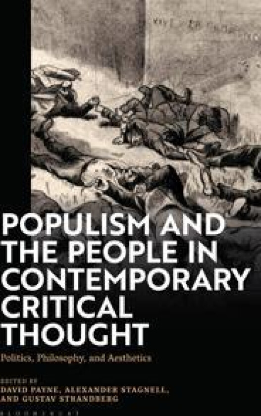 Populism and The People in Contemporary Critical Thought