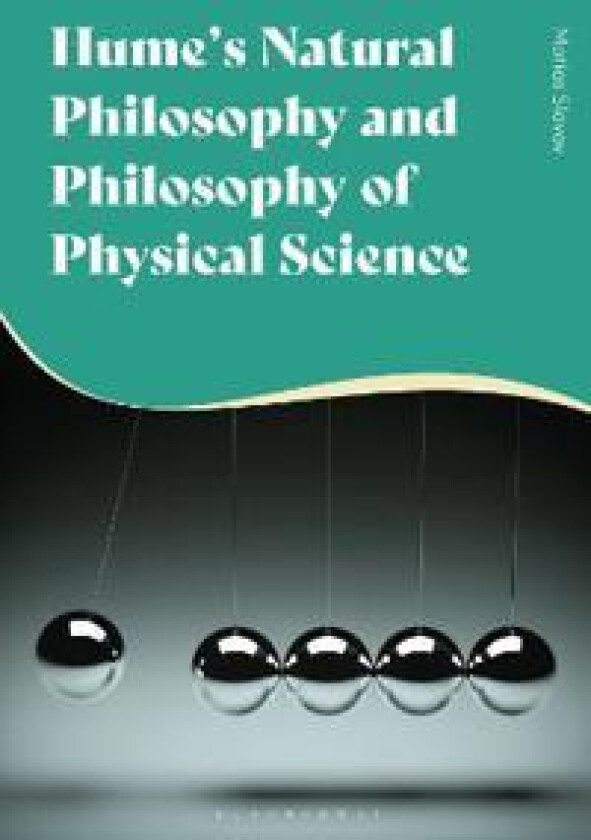 Hume's Natural Philosophy and Philosophy of Physical Science