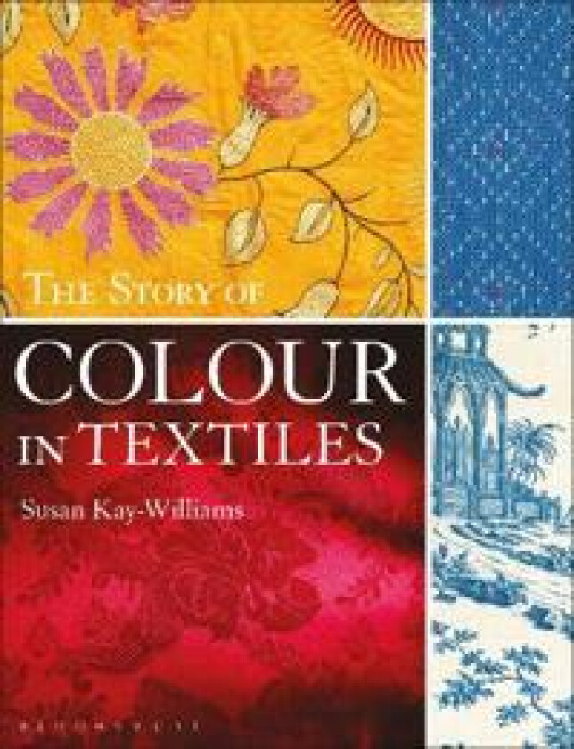 The Story of Colour in Textiles