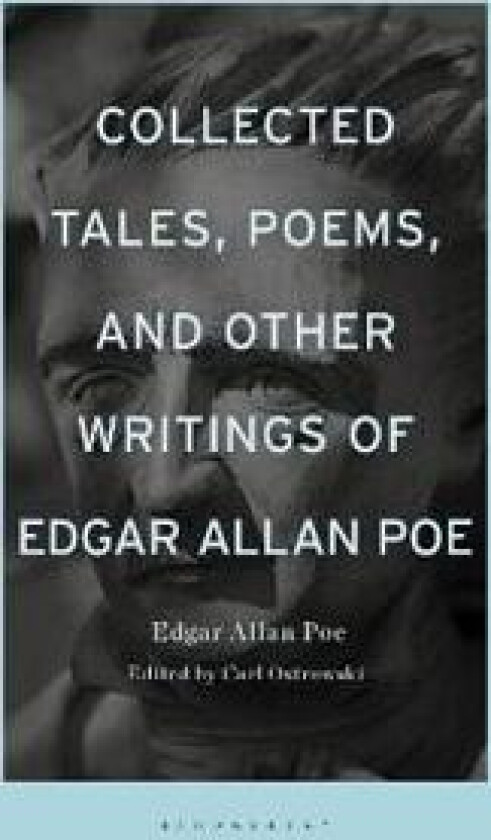 Collected Tales, Poems, and Other Writings of Edgar Allan Poe