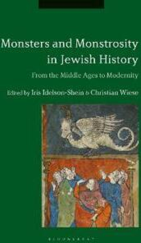 Monsters and Monstrosity in Jewish History