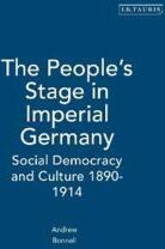 The People's Stage in Imperial Germany