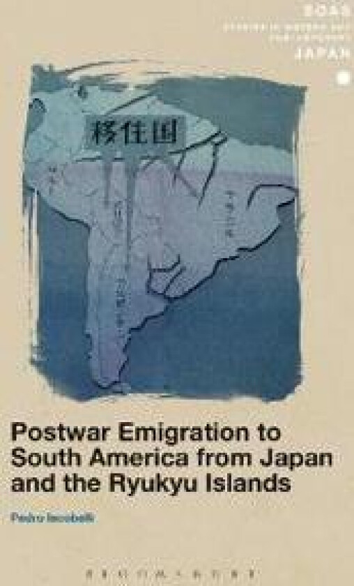 Postwar Emigration to South America from Japan and the Ryukyu Islands