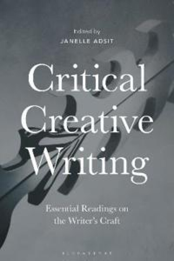 Critical Creative Writing