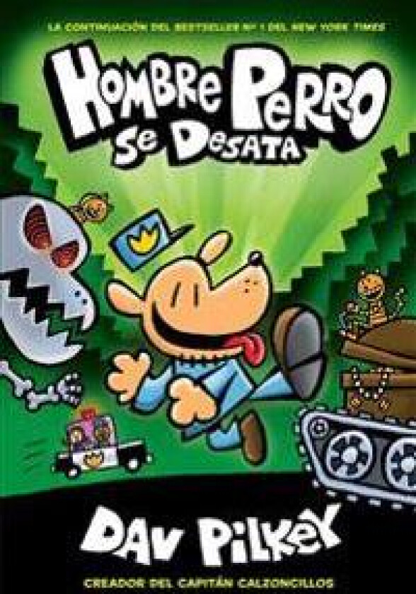 Hombre Perro Se Desata (Dog Man Unleashed): Volume 2