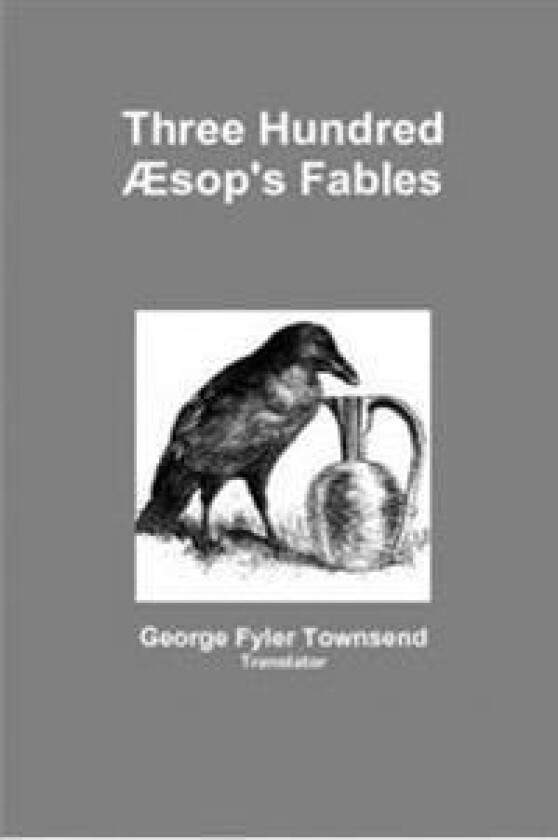 Three Hundred Aesop's Fables