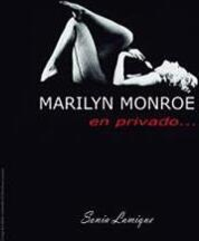 Marilyn Monroe: En Privado