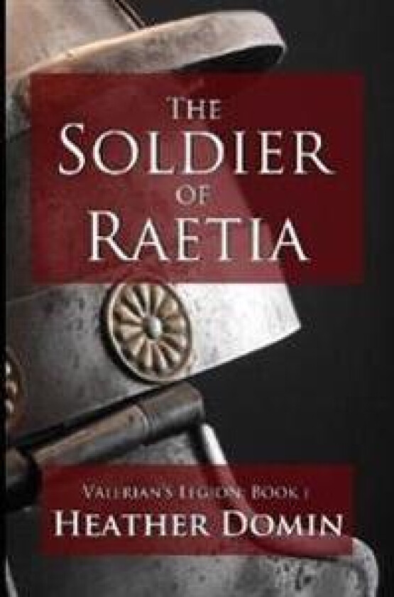 The Soldier of Raetia