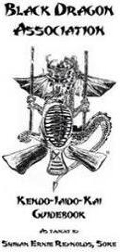 Black Dragon Association Kendo-Iaido-Kai Guidebook