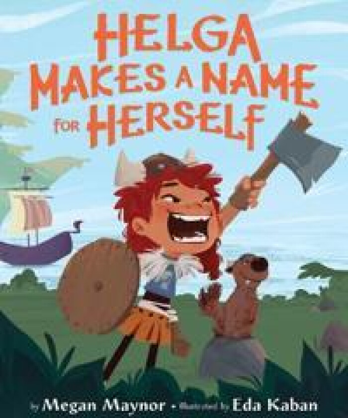 Helga Makes a Name for Herself