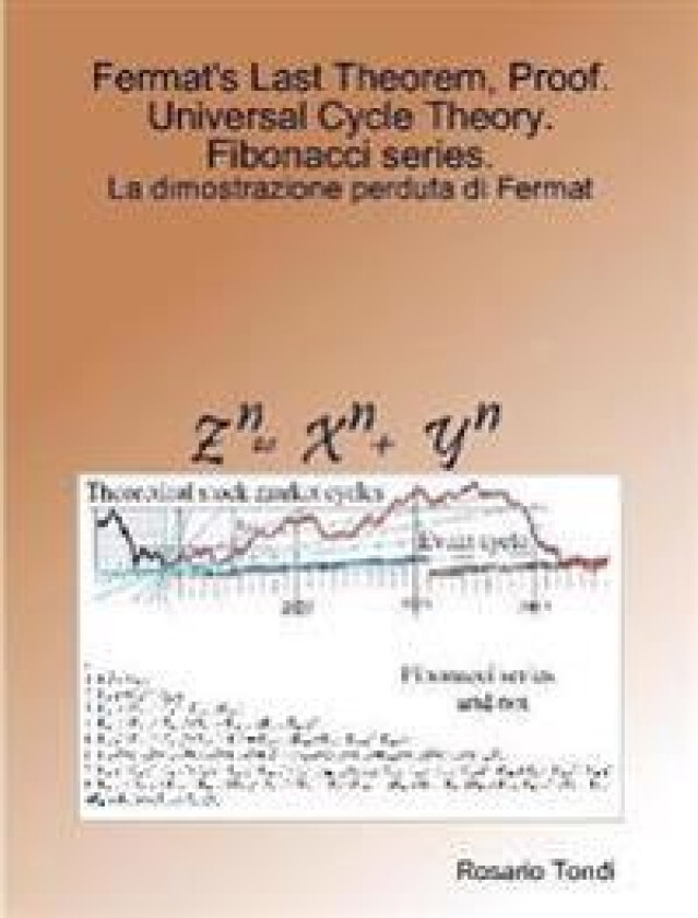 Fermat's Last Theorem, Proof. Universal Cycle Theory. Fibonacci Series.