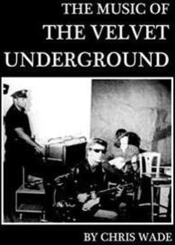 The Music of the Velvet Underground