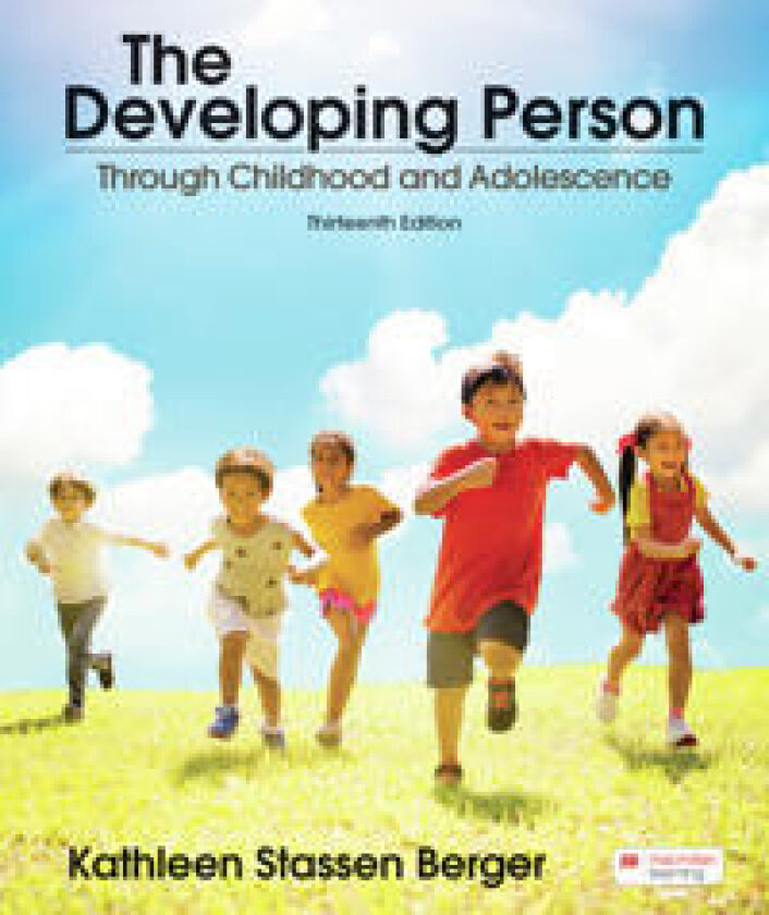 The Developing Person Through Childhood and Adolescence