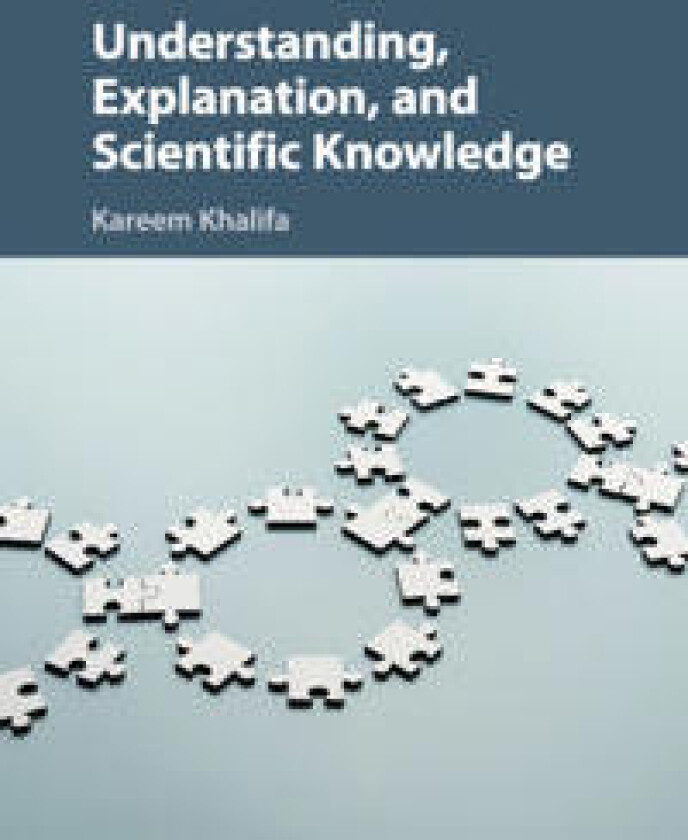 Understanding, Explanation, and Scientific Knowledge